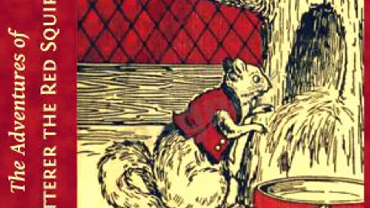 The Adventures of Chatterer the Red Squirrel (version 2 Dramatic Reading) by Thornton W. BURGESS