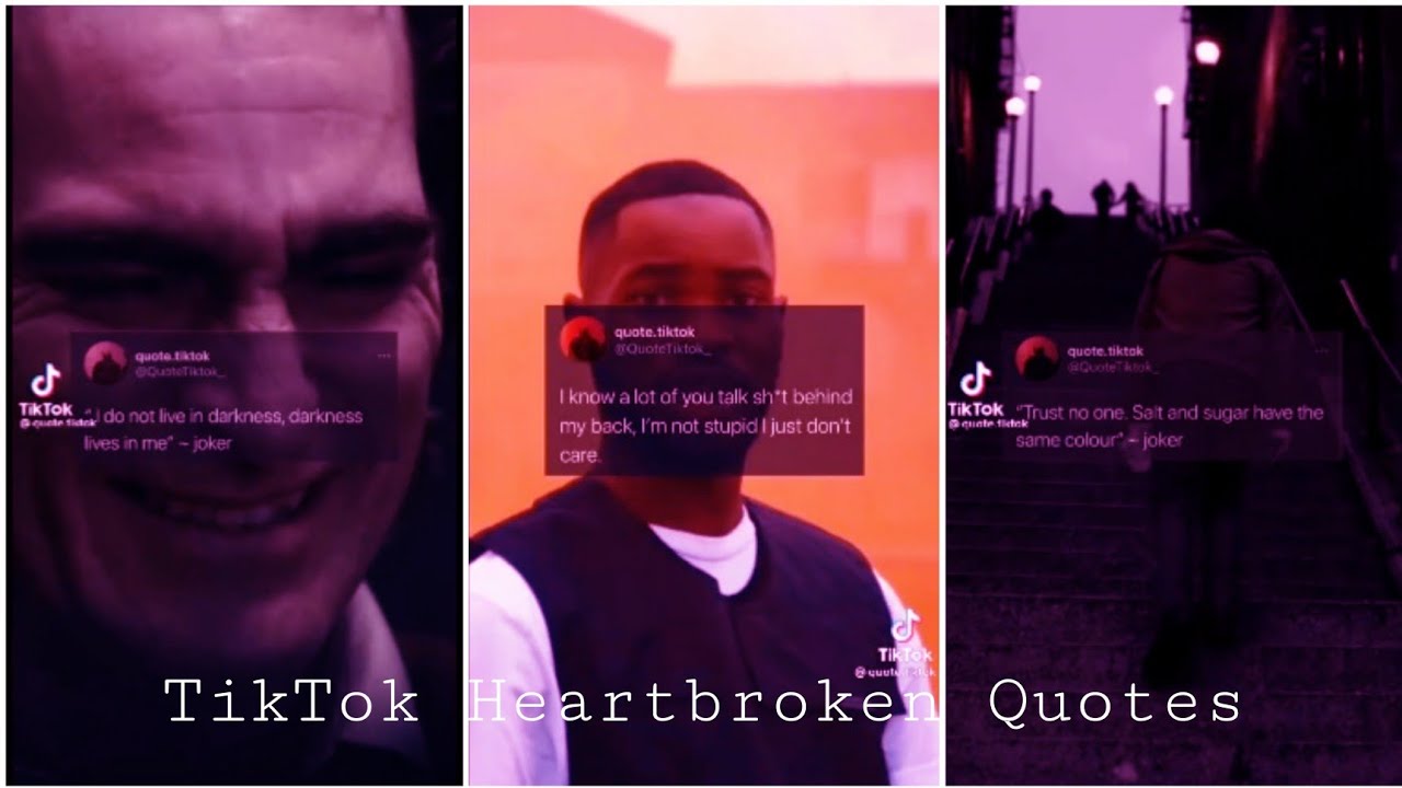 TikTok Heartbroken Quotes