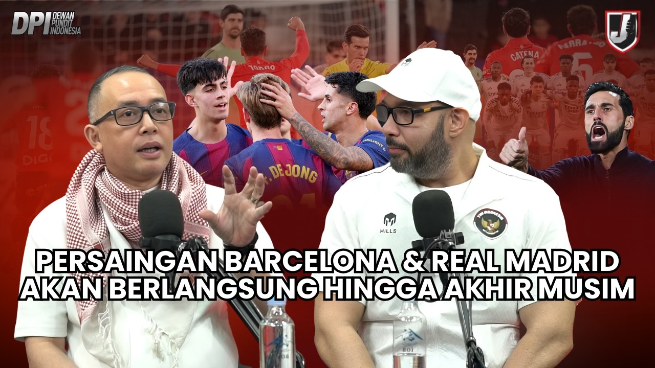 PERSAINGAN BARCELONA & REAL MADRID AKAN BERLANGSUNG HINGGA AKHIR MUSIM