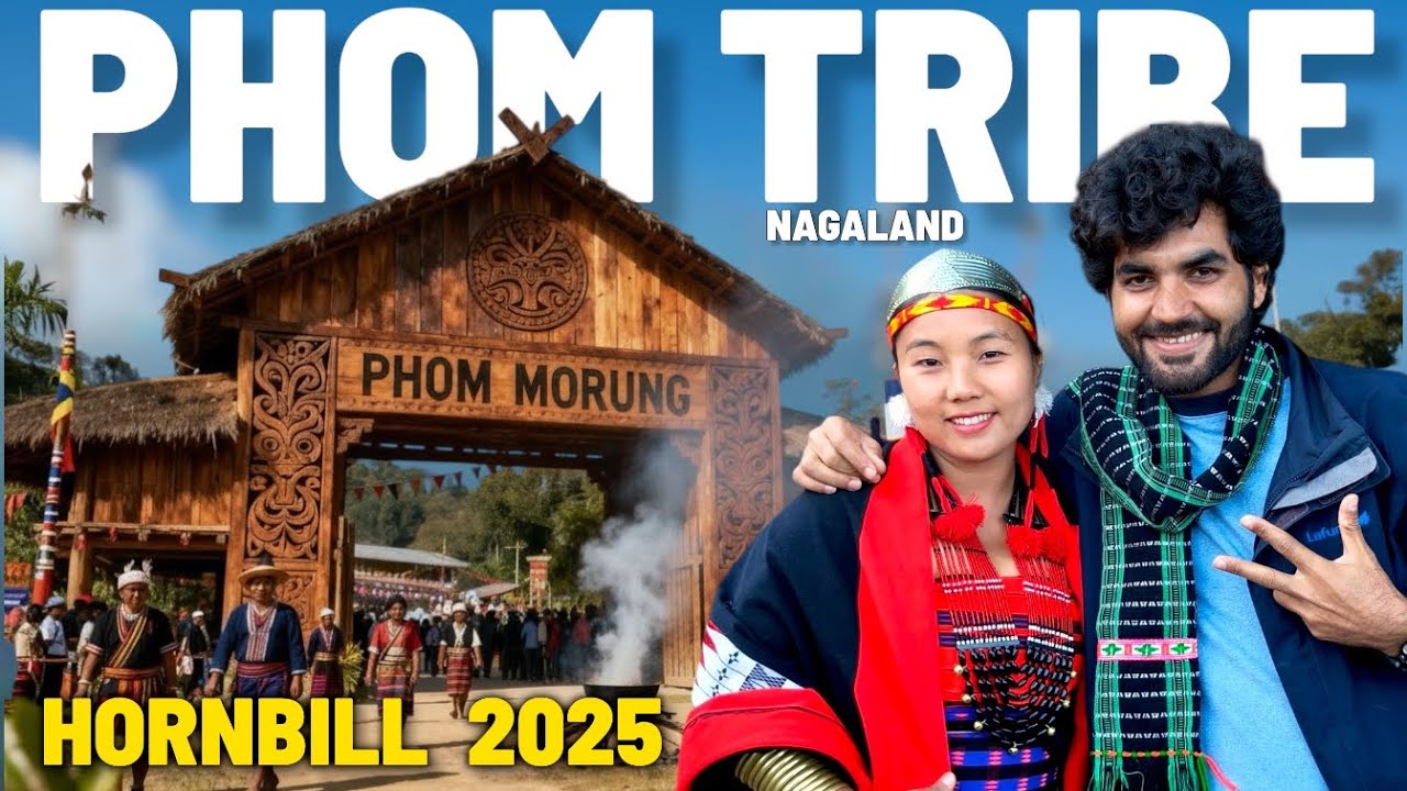 PHOM TRIBE Nagaland 😱 Hornbill Festival 2025 | Meet my new friend￼