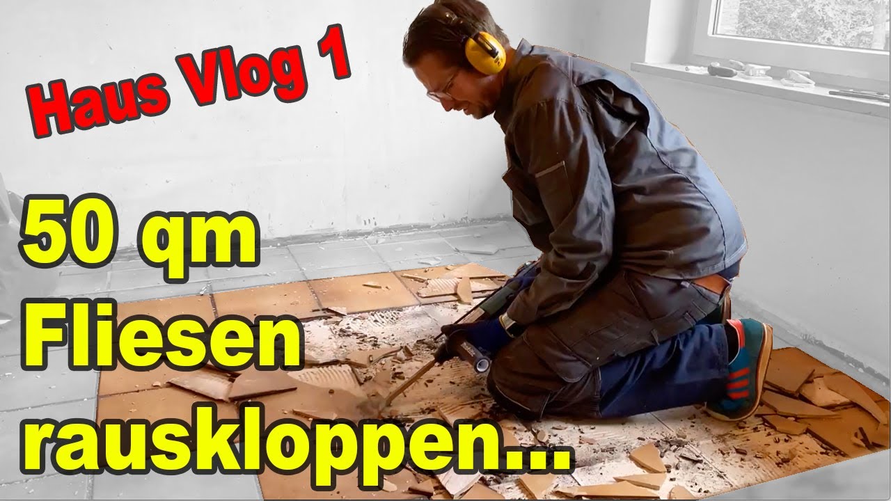 Vlog 1 neues Haus ! Ich kloppe 50 qm Fliesen raus ! Fliesen entfernen ! Makita Kombihammer DHR243Z