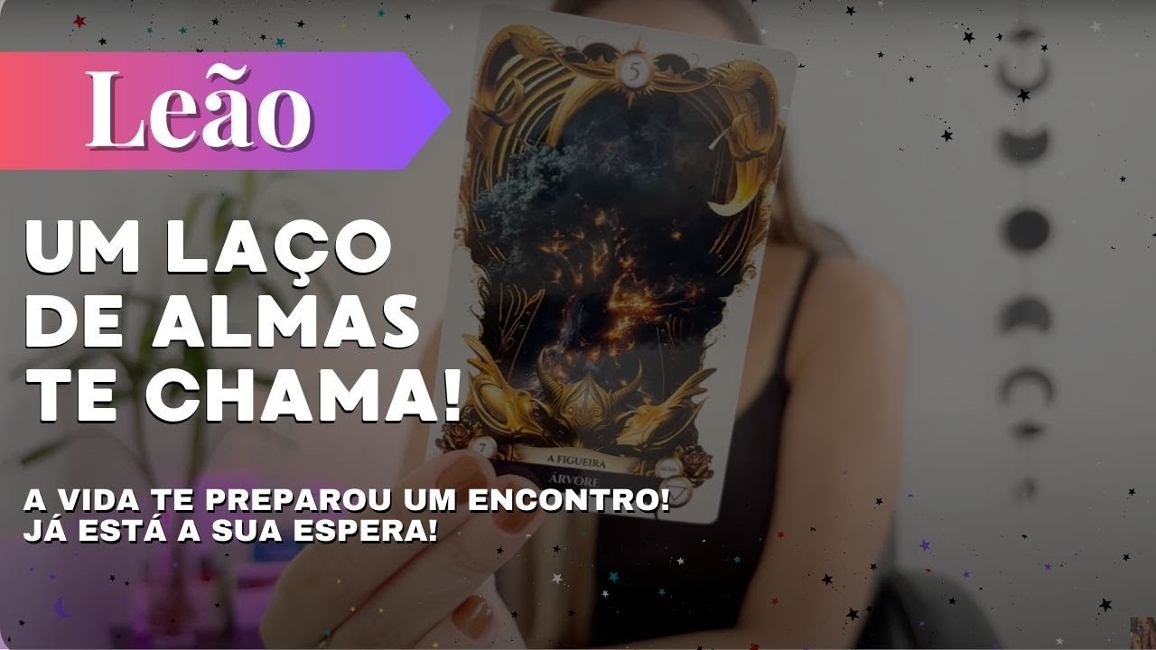 LEÃO✨UM LAÇO DE ALMAS TE CHAMA🔥A VIDA JA PREPAROU ESSE ENCONTRO!