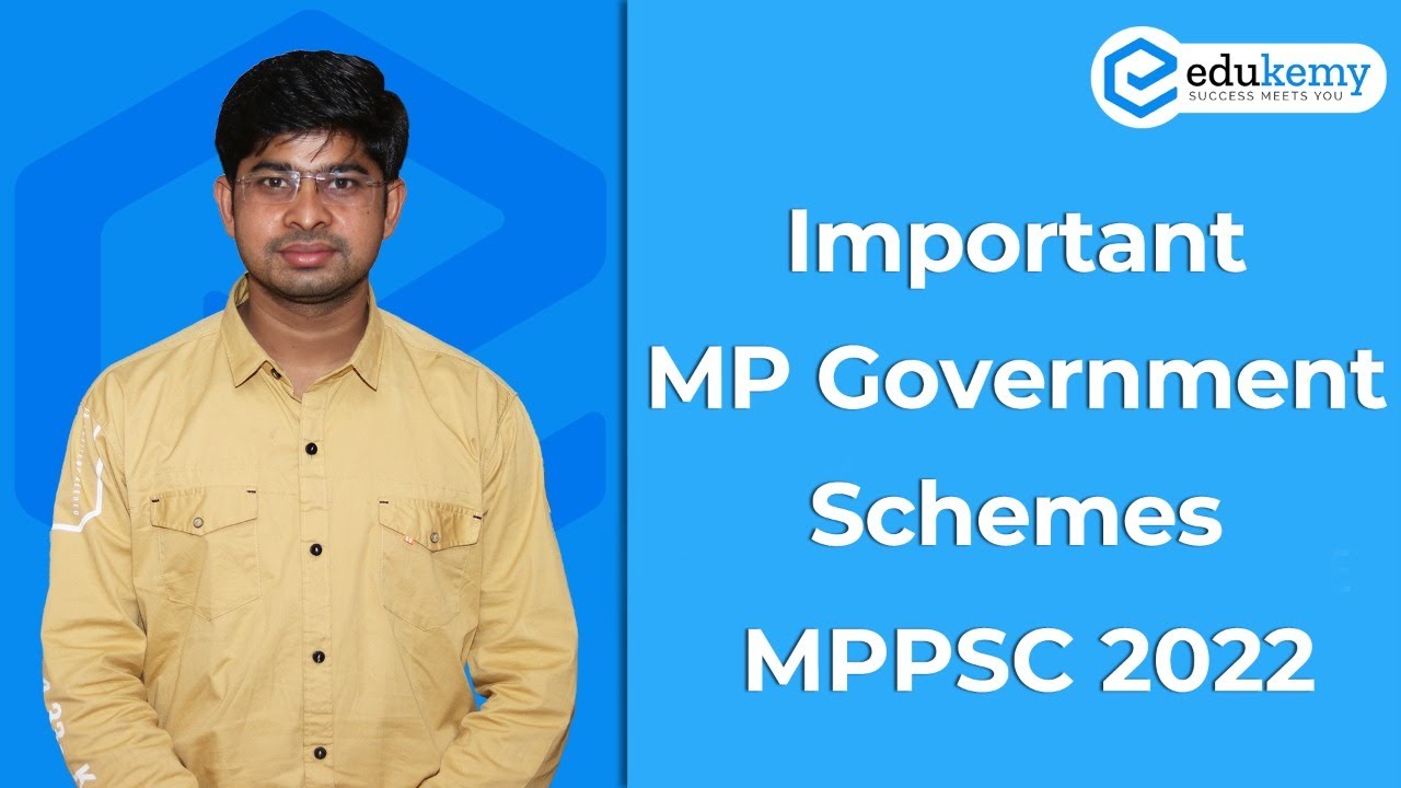 Important Schemes and Programs of Madhya Pradesh Government | MPPSC 2022 | Edukemy