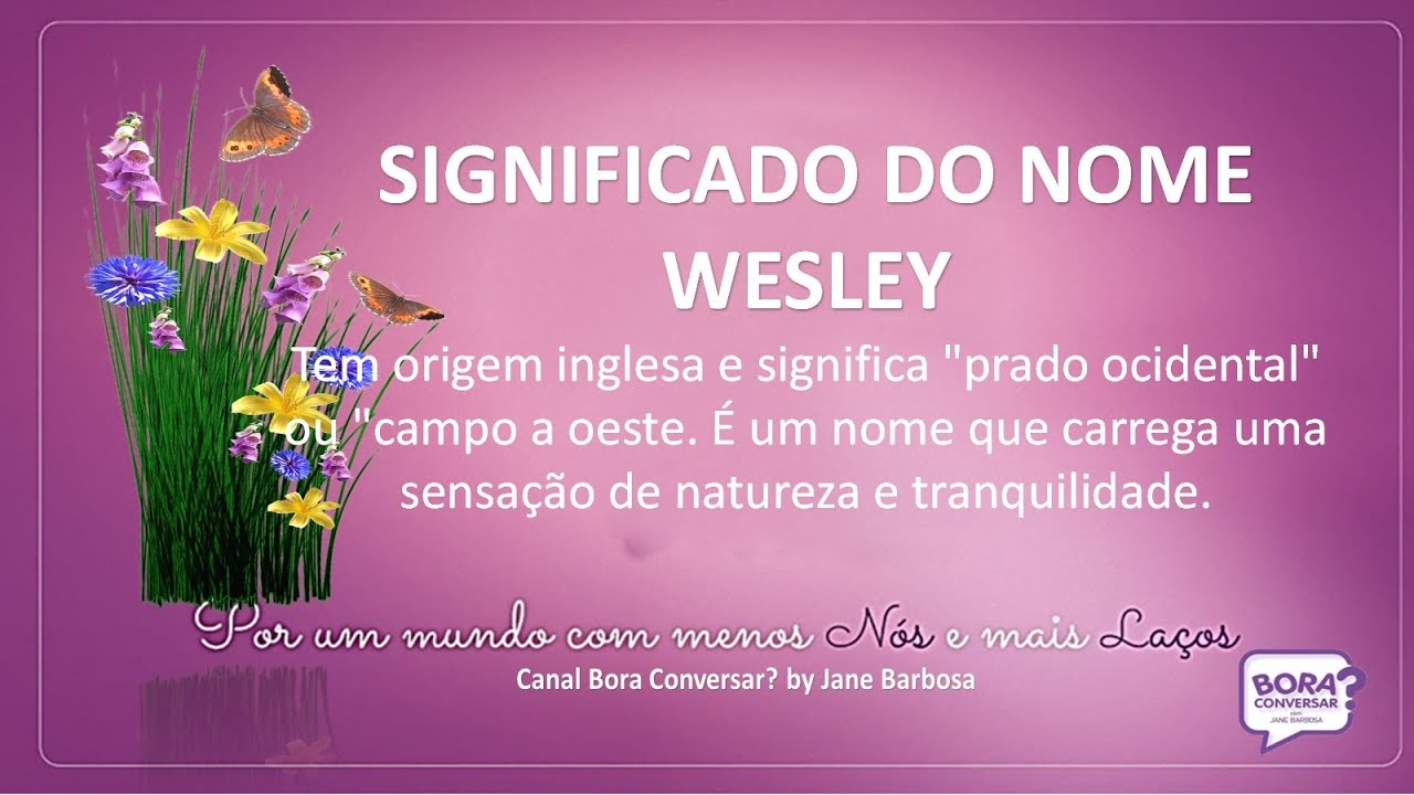 SIGNIFICADO DO NOME WESLEY @canalunoplay