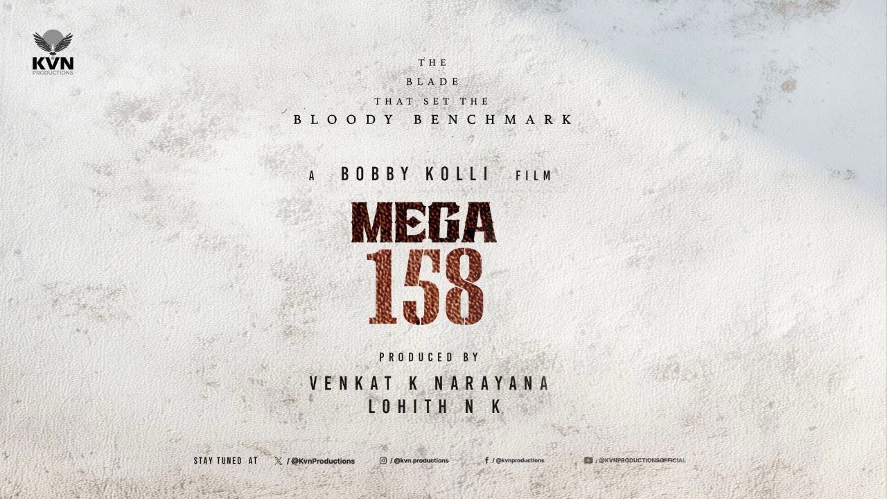 #MEGA158 | HBD Megastar Chiranjeevi | Bobby Kolli | Venkat K Narayana | KVN Productions
