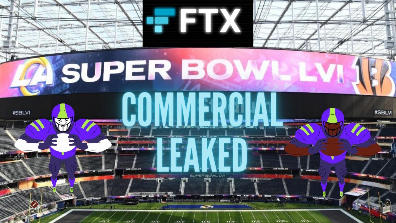 FTX Super Bowl Commercial Leaked 2022