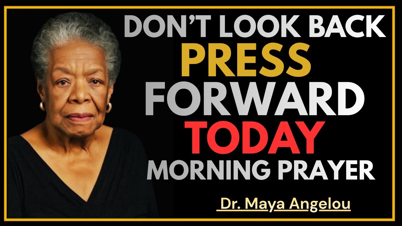 Don’t Look Back, Press Forward Today | Morning Prayer for Healing, Strength & Mental Peace | DR.MAYA