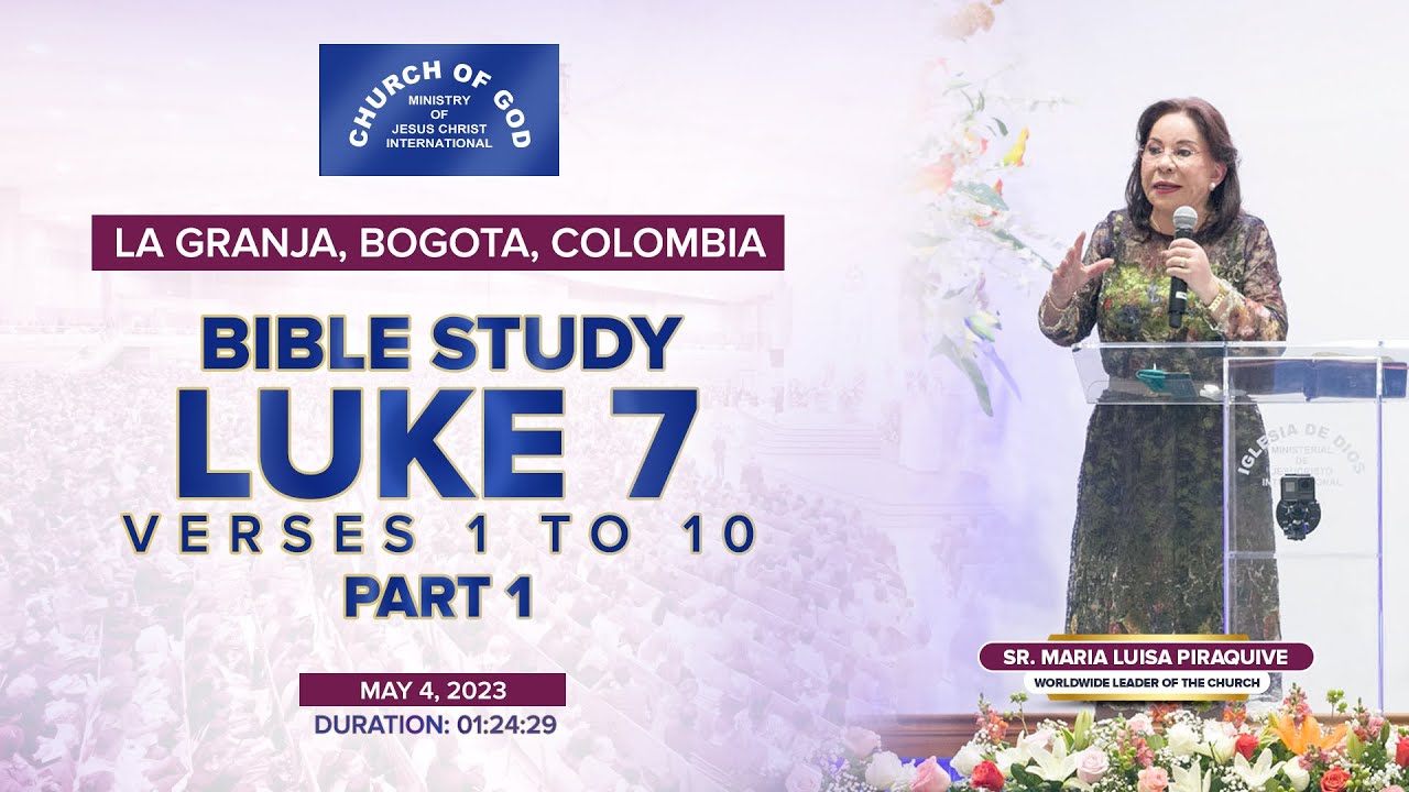 Bible Study: Luke 7 Vr. 1 - 10, part 1 – Sister Maria Luisa Piraquive (May 4, 2023)