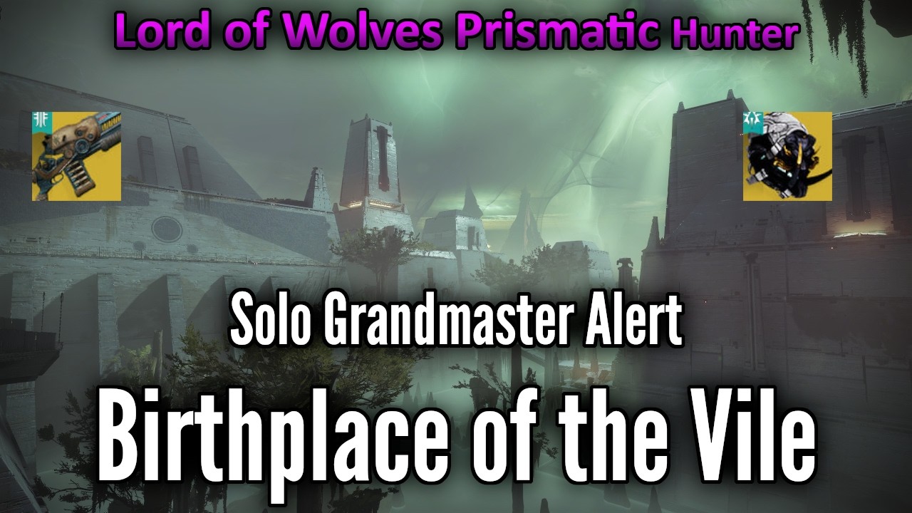 Solo Flawless Grandmaster Alert: Birthplace of the Vile (prismatic hunter)