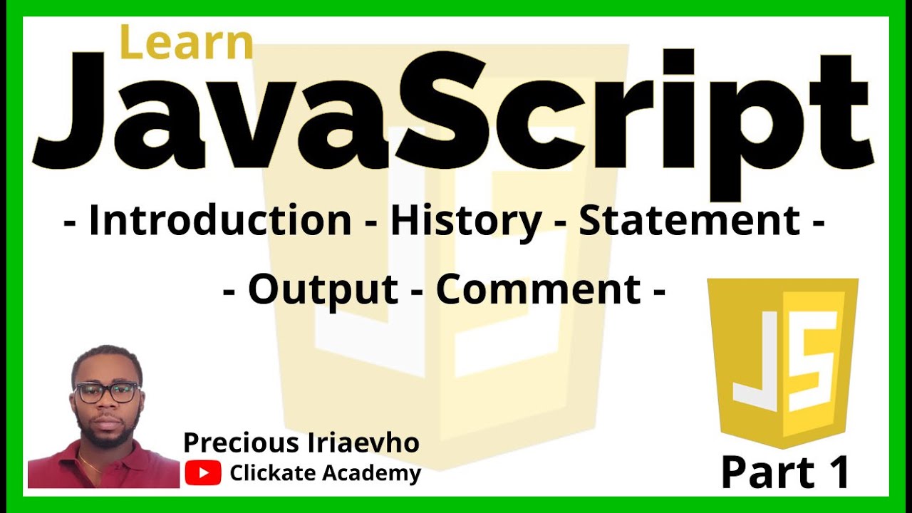 Learn JavaScript with Precious Iriaevho (Javascript Tutorial Video Part 1)