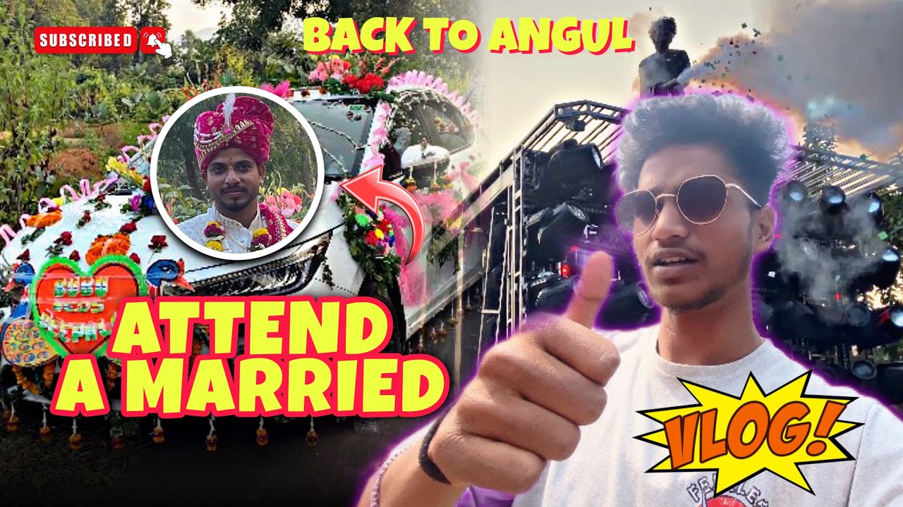 Back to Angul & Attend a Marriage || Jacky Vlogs 