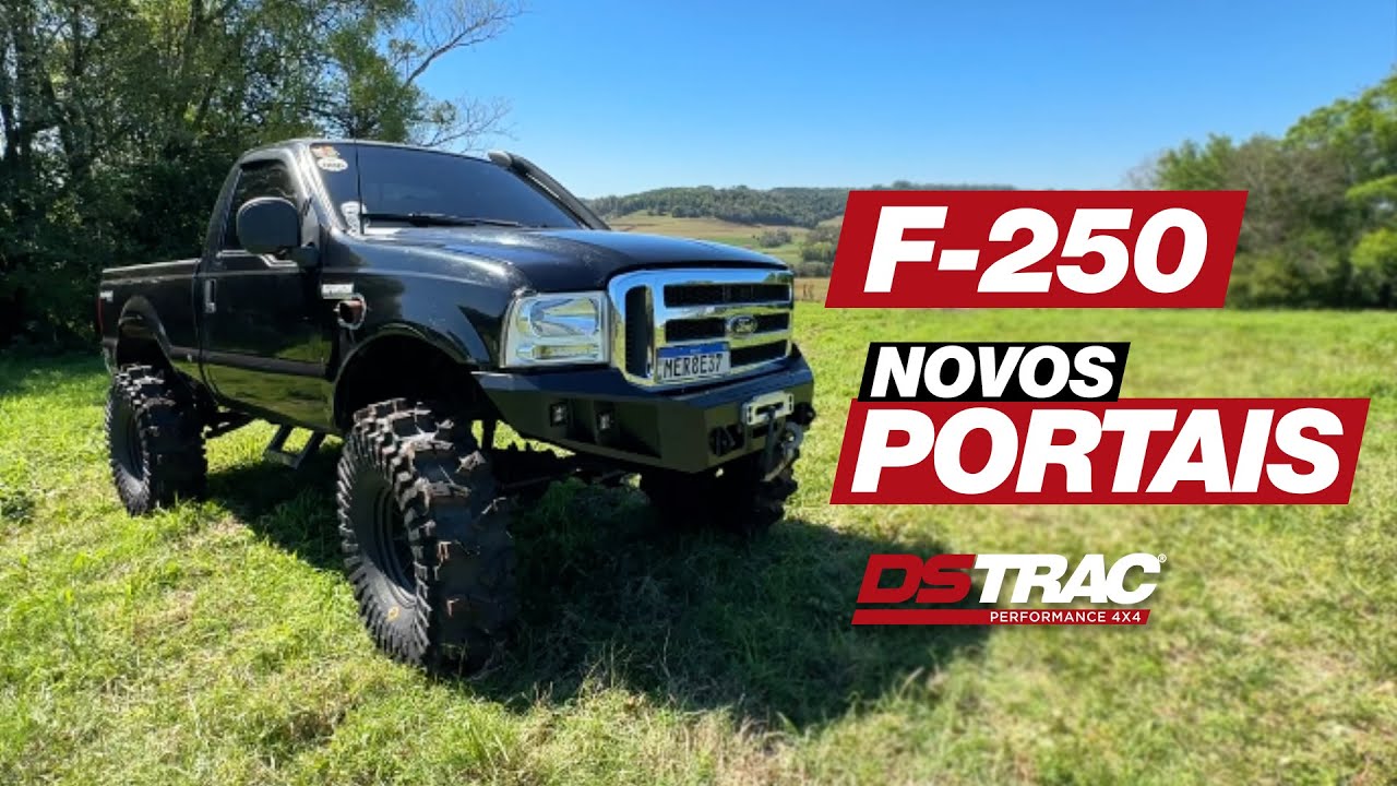 ESSA F-250 COM NOVOS EIXOS PORTAIS DSTRAC FICOU INSANA!