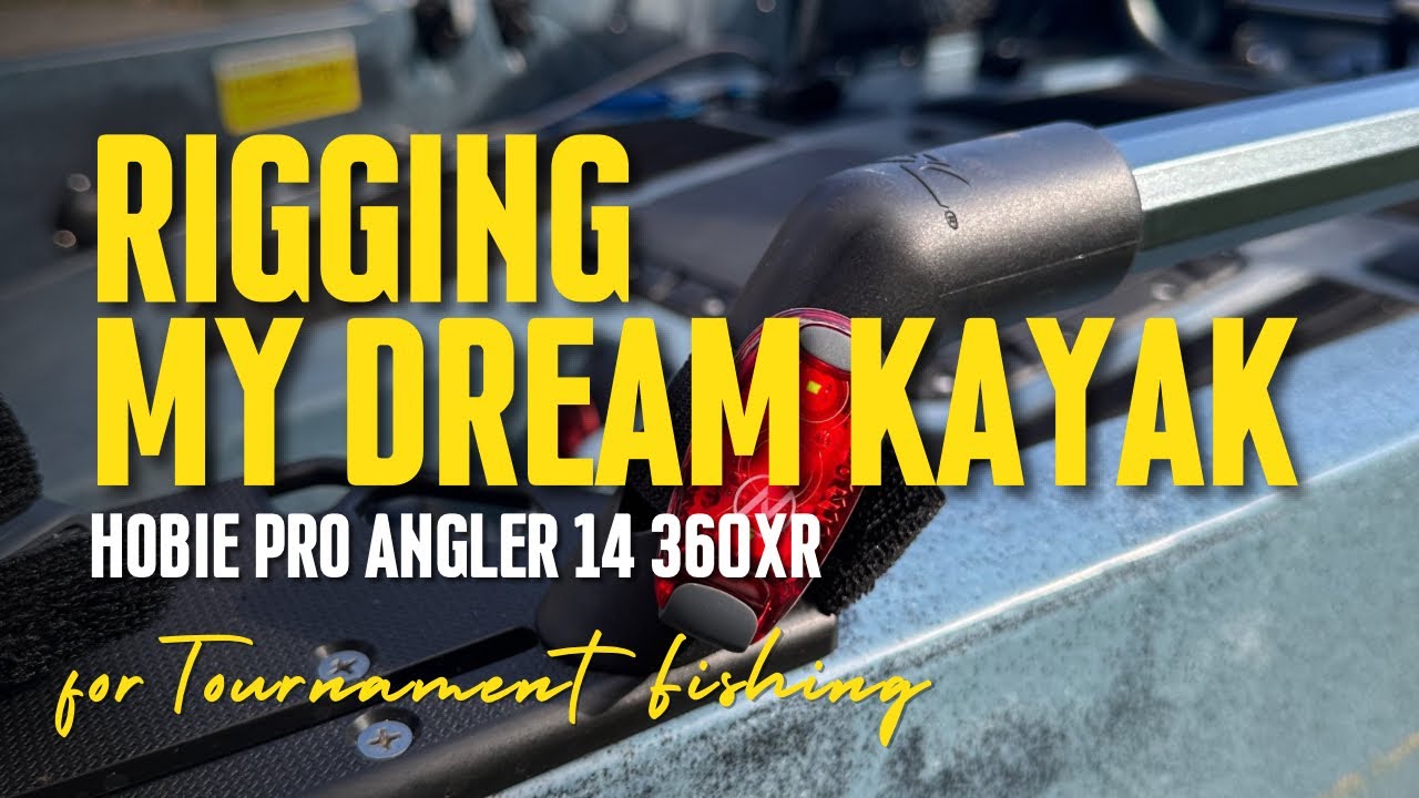 Rigging my Kayak Fishing Tournament Setup - Hobie Pro Angler 14 360XR