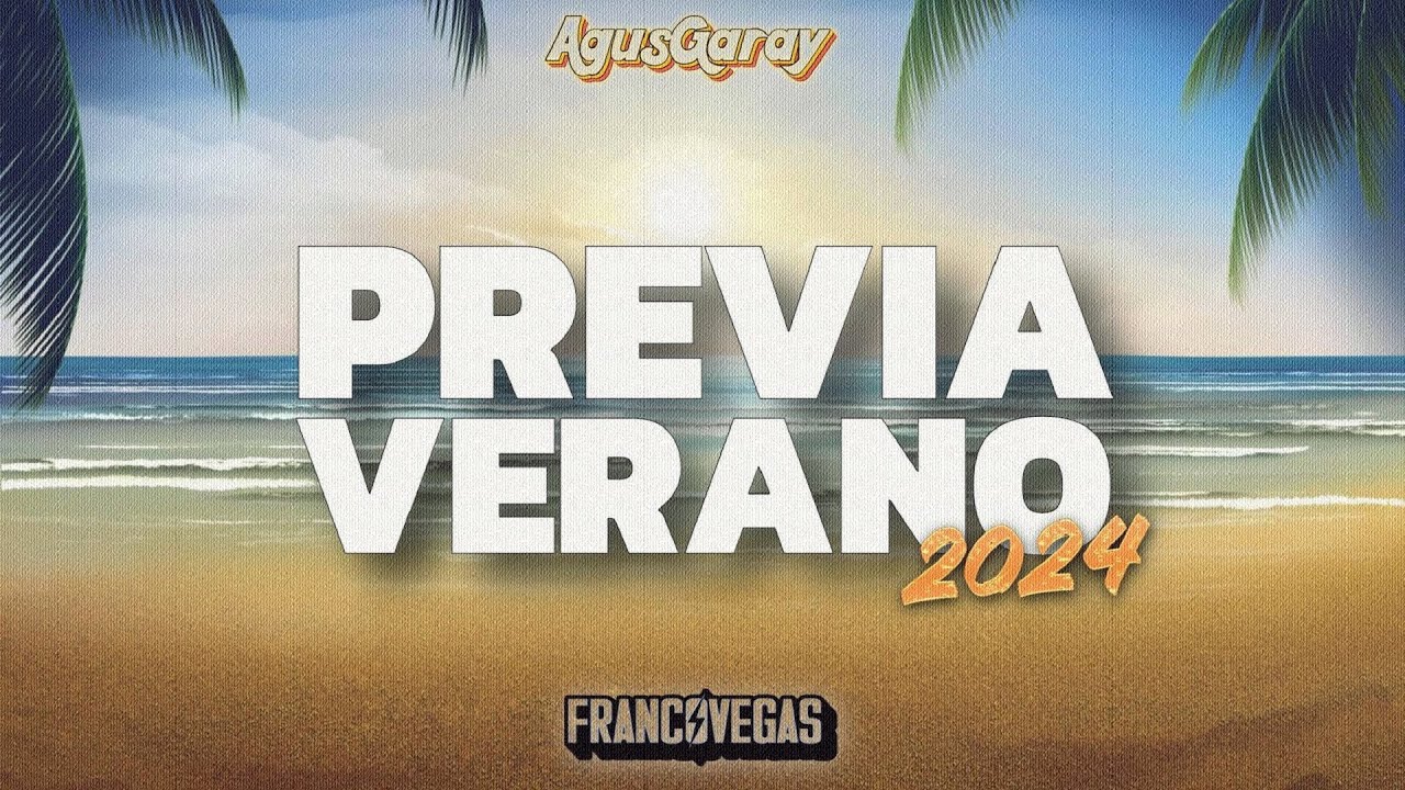 PREVIA VERANO 2024   Agus Garay x Franco Vegas