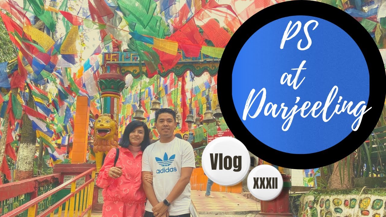 DARJEELING TRIP WITH OUR DEAREST MOM / TEMPLE VISIT/ VLOG - XXXII
