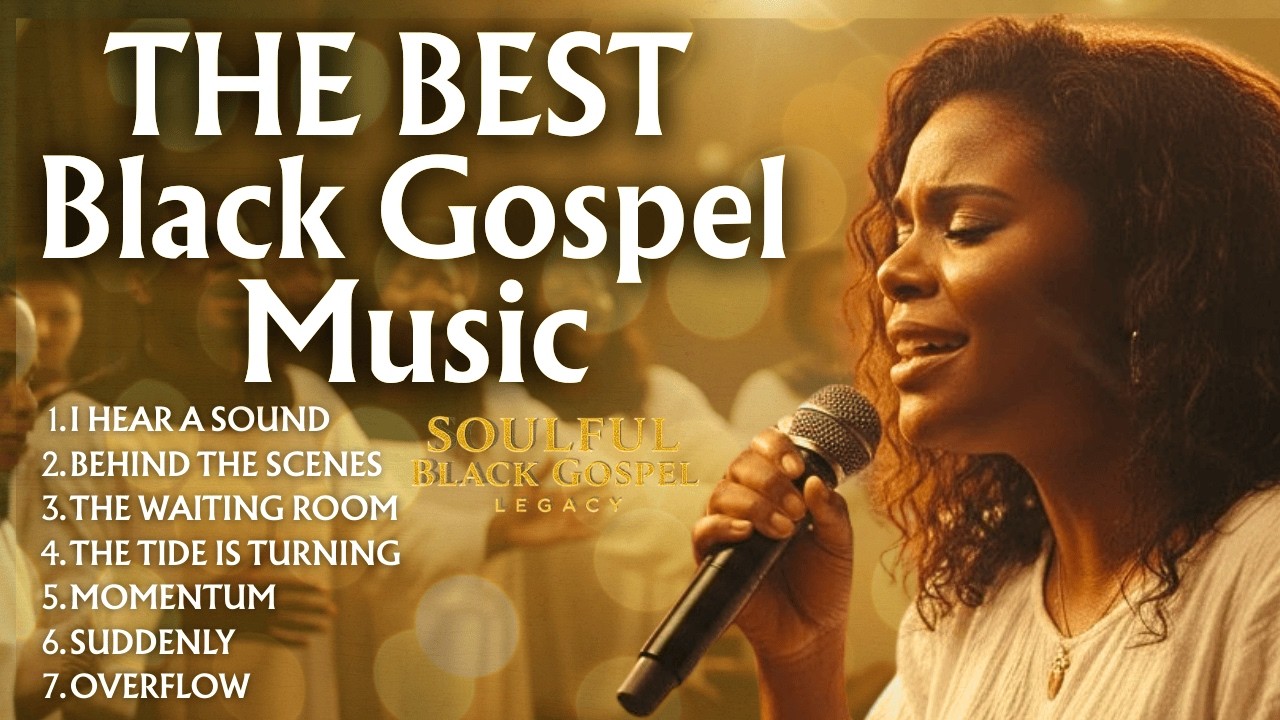 GOD, I HEAR A SOUND 🙌 The Best Traditional Black Gospel Worship | Suddenly • Overflow • Breakthrough