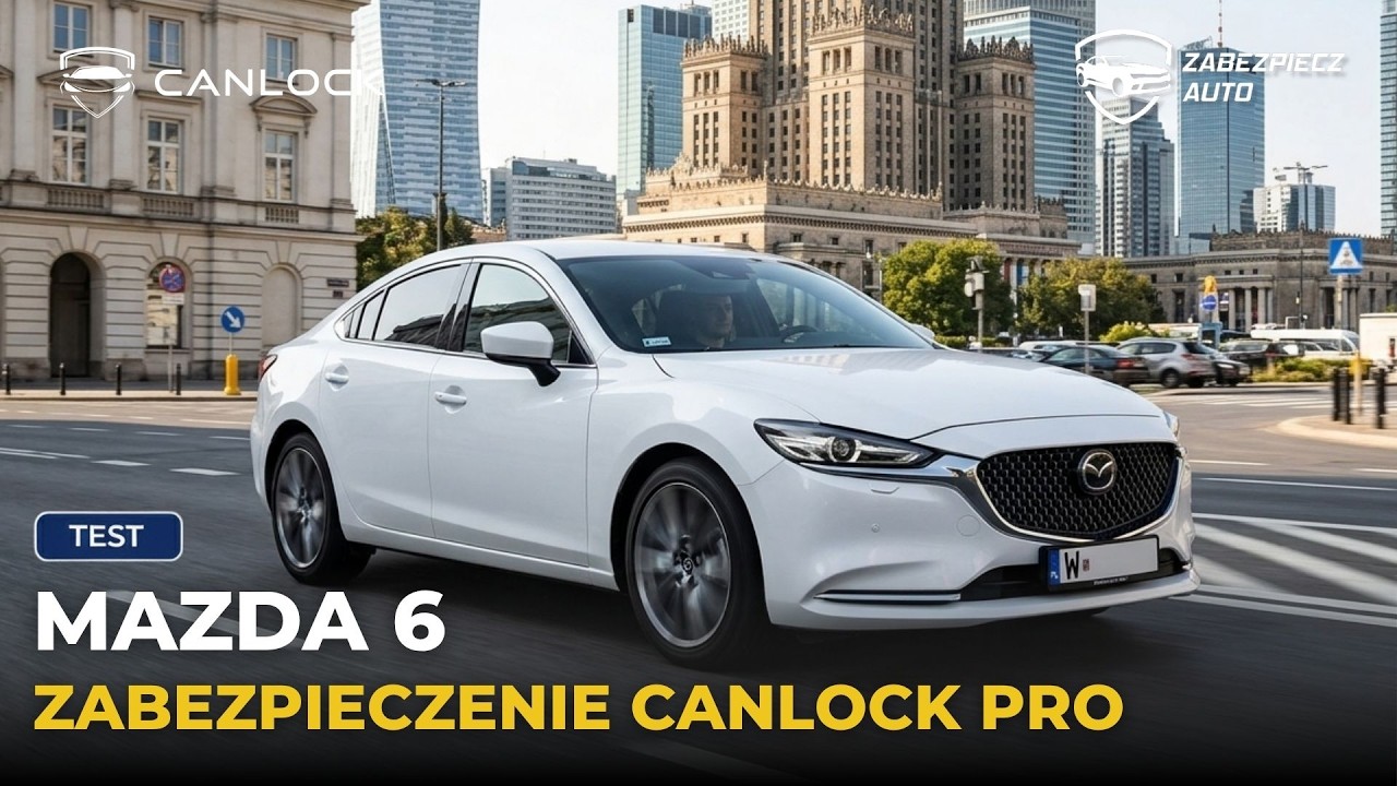 Mazda 6 bezpieczna! 🛡️ | CANLOCK PRO: GPS, aplikacja i zdalna blokada odjazdu