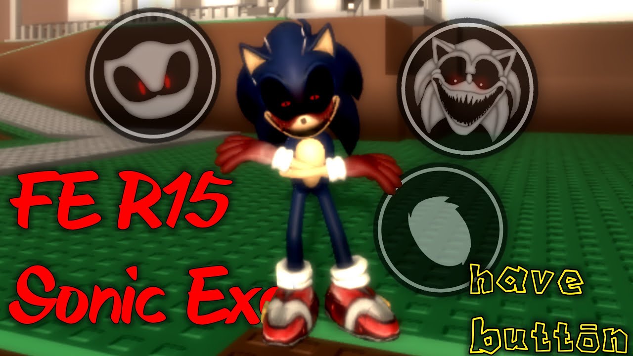 FE R15 Sonic exe | Universal Script Roblox