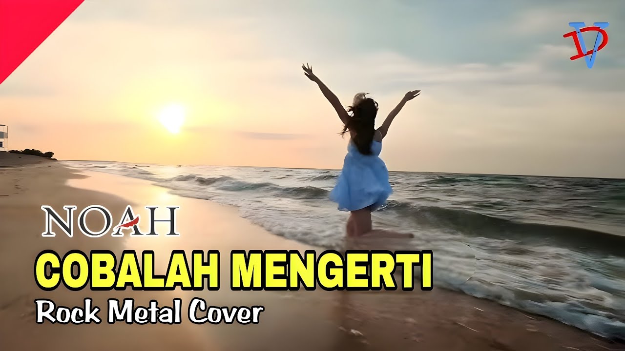 COBALAH MENGERTI – NOAH Versi Rock Metal Cover By: Voydrevile feat. Revilia