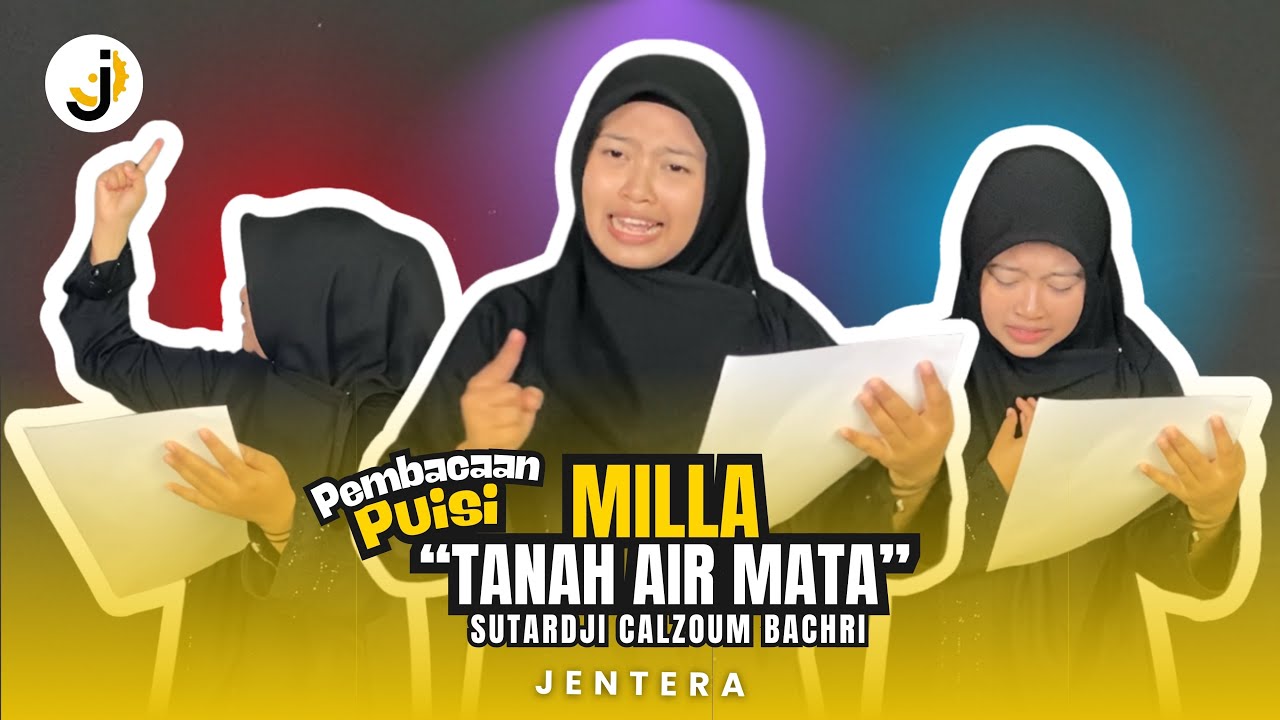 JENTERA: Pembacaan Puisi “Tanah Air Mata” karya Sutardji Calzoum Bachri oleh Sayyidati Atma Millati
