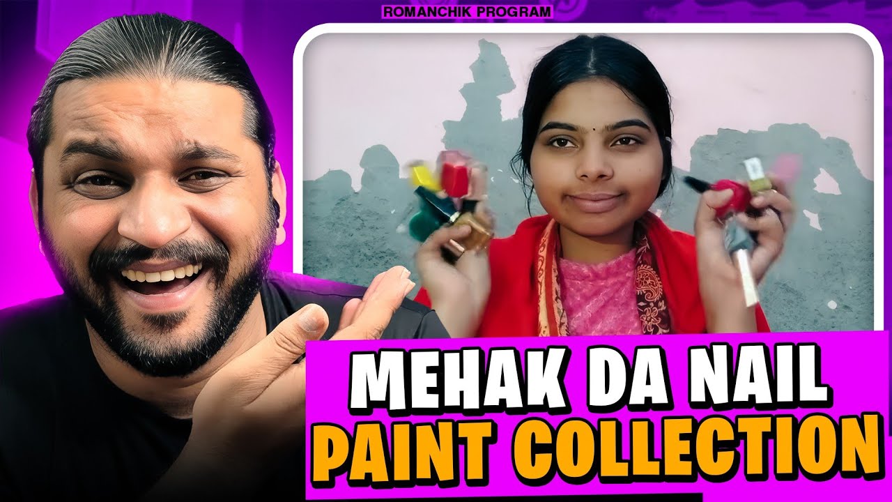 Mehak Di Nail Paint Colletion Last Program💔