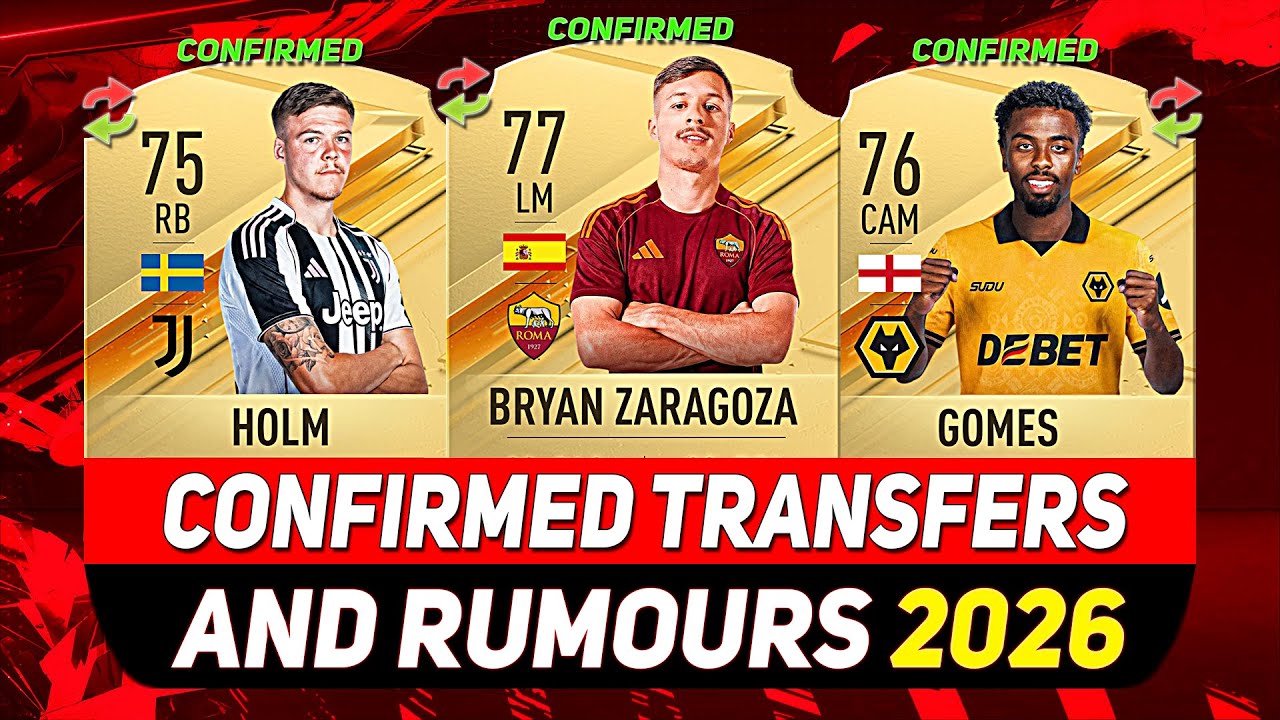 NEW CONFIRMED TRANSFERS & RUMOURS! 💰😳 ft. HOLM, BRYAN, GOMES...etc