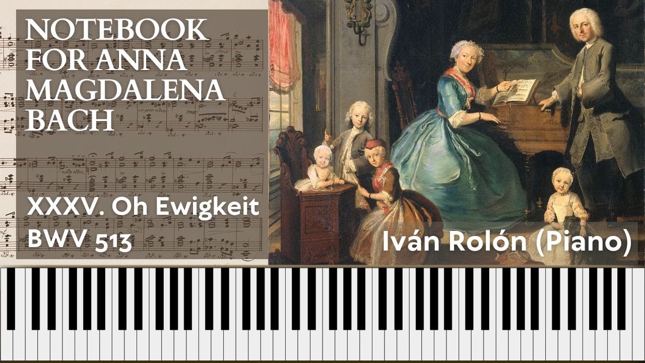 Oh Ewigkeit BWV 513 │ Piano Tutorial │ Notebook for Anna Magdalena Bach