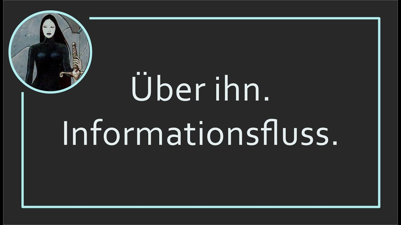 Informationsfluss über ihn ✨
