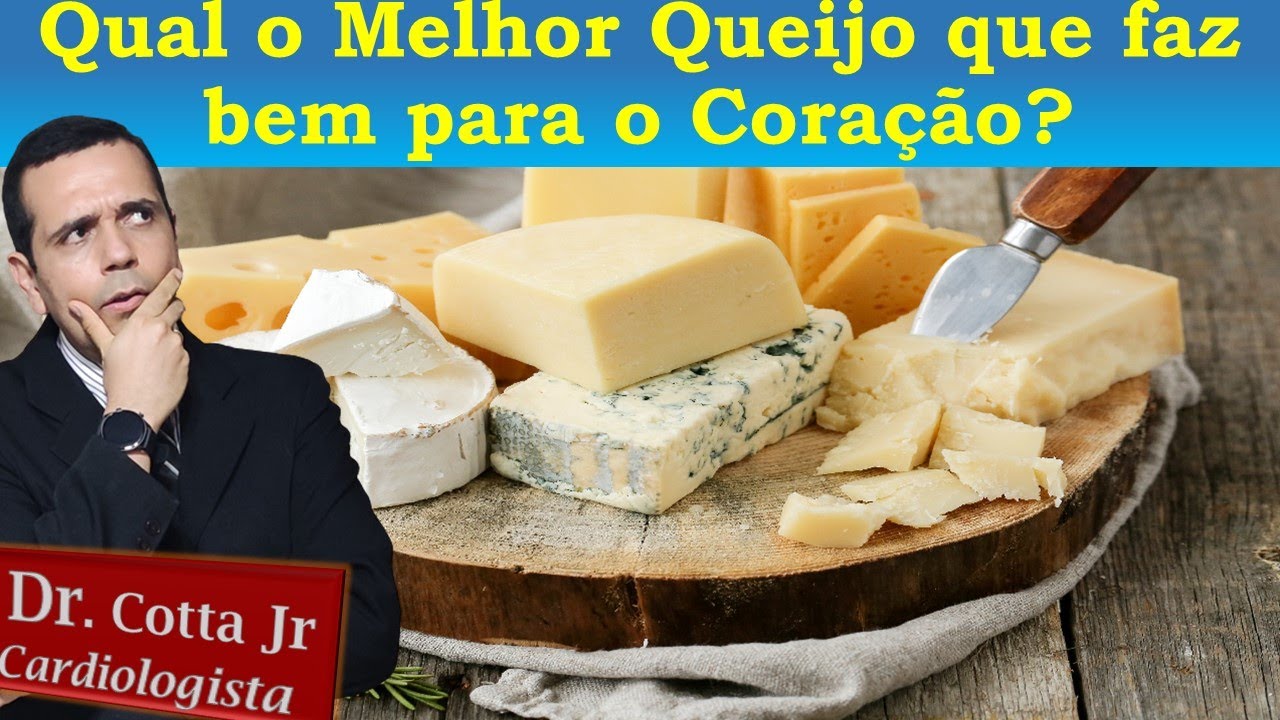 Qual o melhor queijo para o coração?