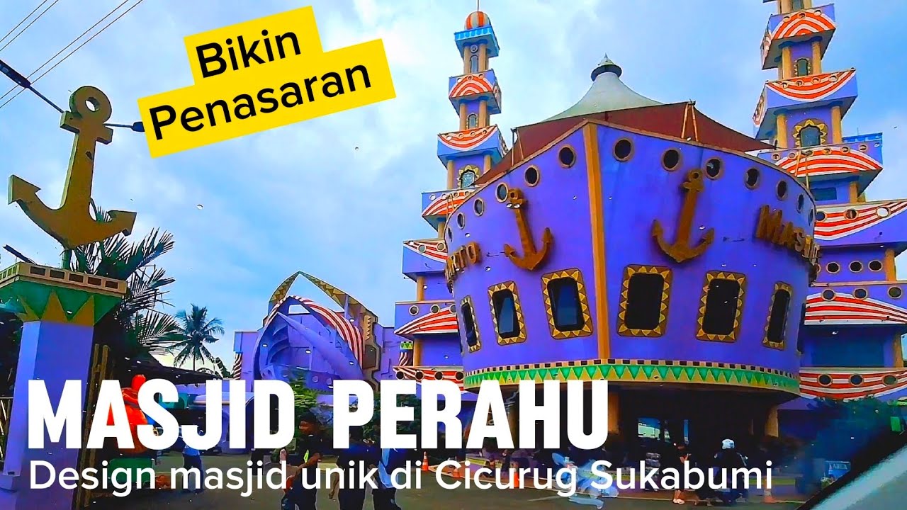 Masjid Perahu ‼️ Masjid Sri Soewarto Sukabumi  Wisata Religi Unik , Wisata water park , &  glamping 