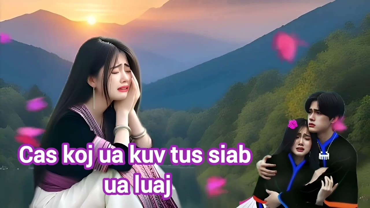 cas koj ua kuv tu siab ua luaj