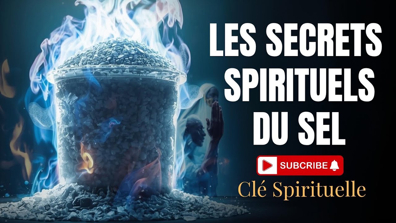 LES SECRETS SPIRITUELS DU SEL