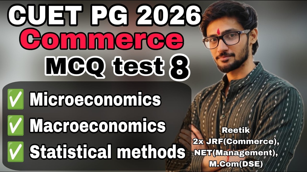 MCQ test 8 | CUET PG M.Com preparation | D.U COMMERCE | REETIK