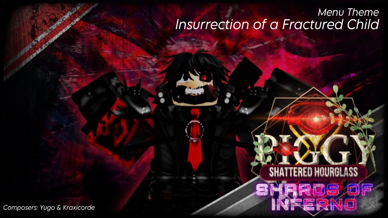 Piggy: The Shattered Hourglass “Insurrection of a Fractured Child” || PART II MENU THEME