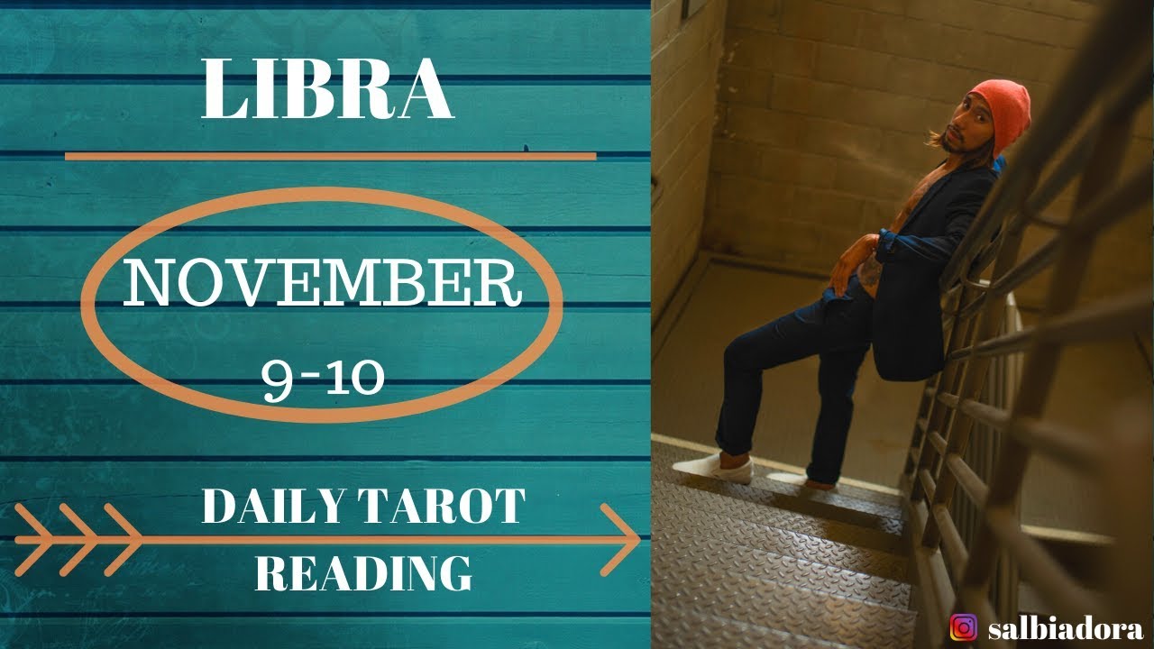 LIBRA - “THE SOULMATE IS BACK” NOV 9-10 DAILY TAROT READING