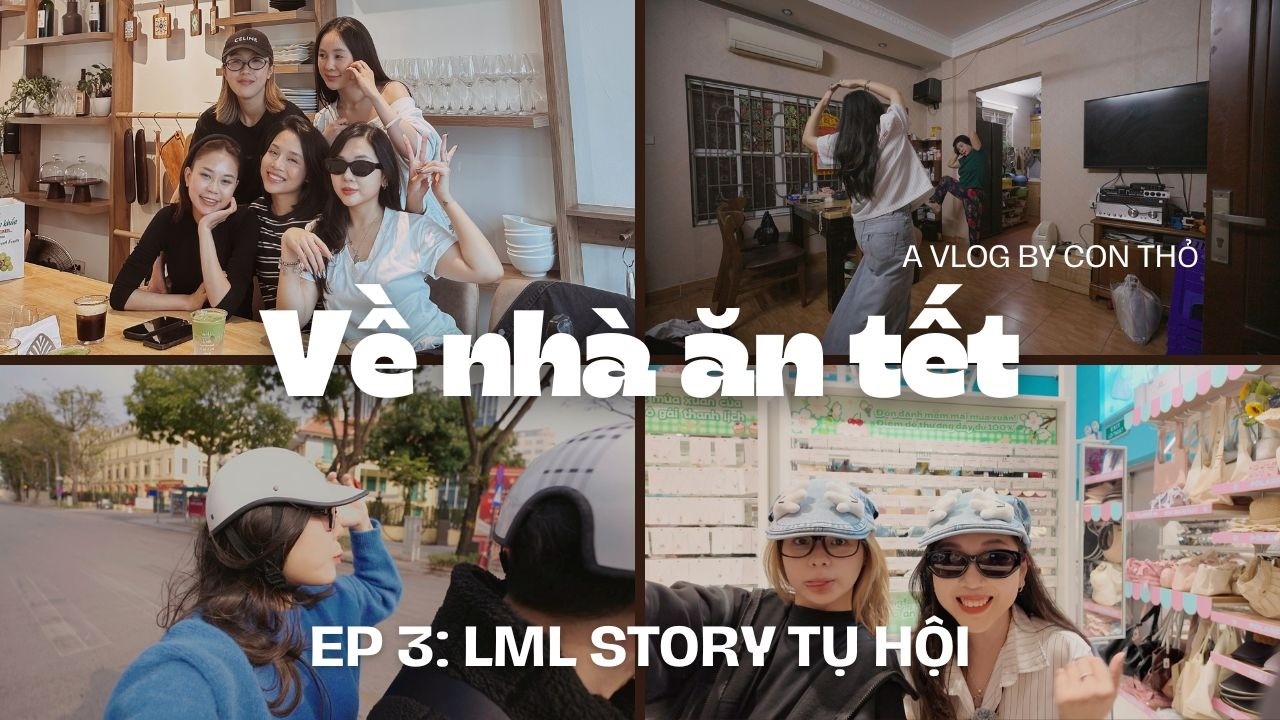 Tái Ngộ LMLSTORY Sau 6 Năm - Tết Ở Hà Nội! | Con Thỏ