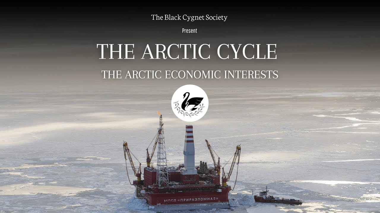 THE ECONOMIC INTERESTS IN THE ARCTIC REGION (The Arctic Cycle)