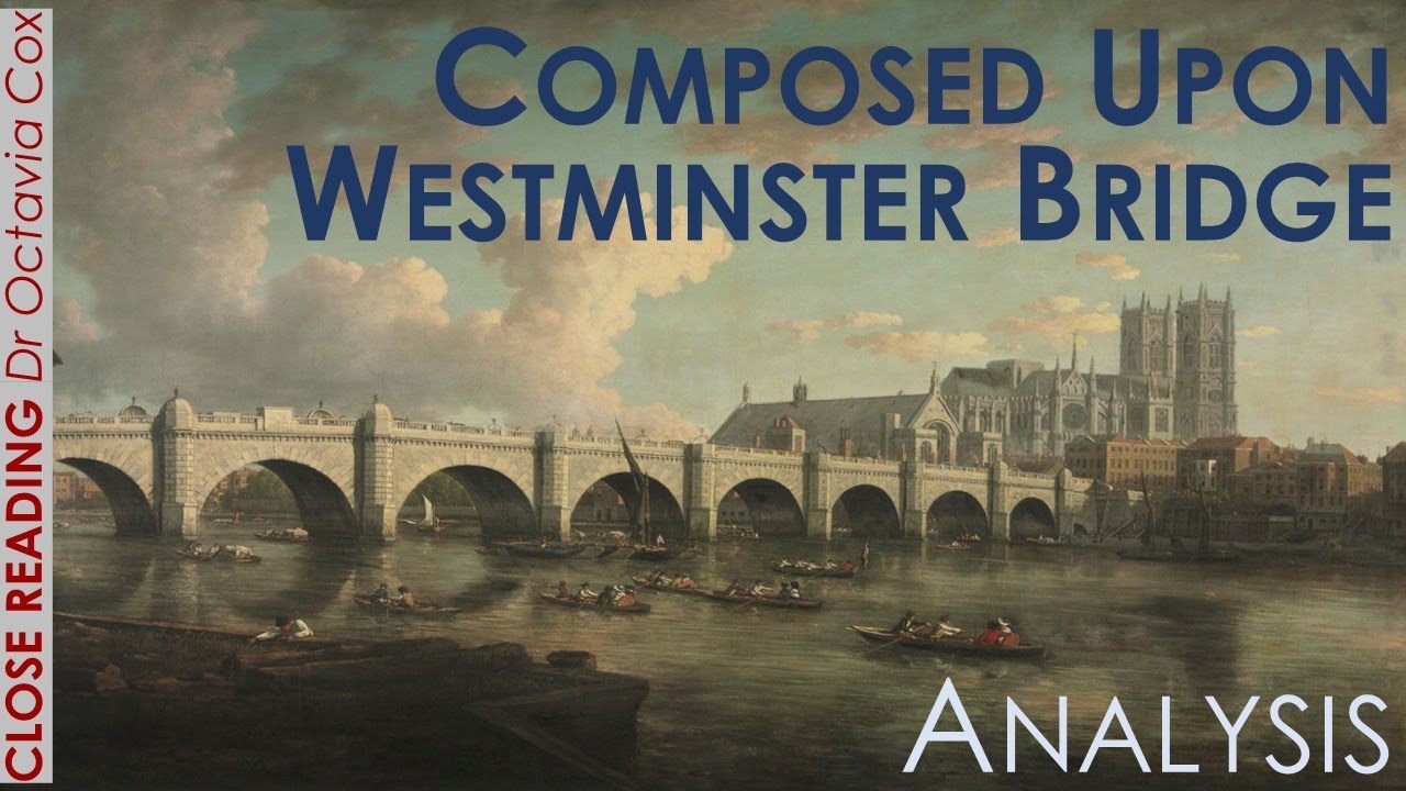 Composed Upon Westminster Bridge ANALYSIS | William Wordsworth's poem & Dorothy Wordsworth's Journal