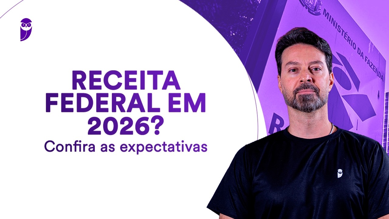Concurso Receita Federal em 2026? Confira as expectativas