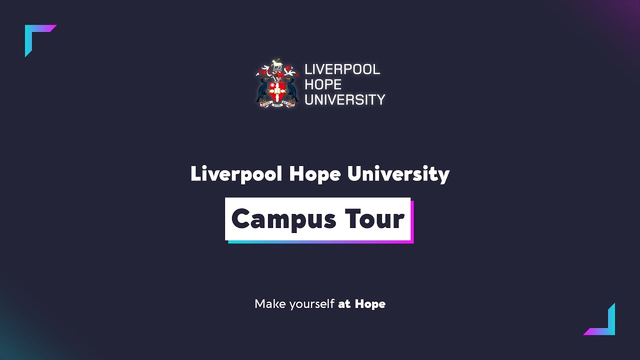 Liverpool Hope University Campus Tour