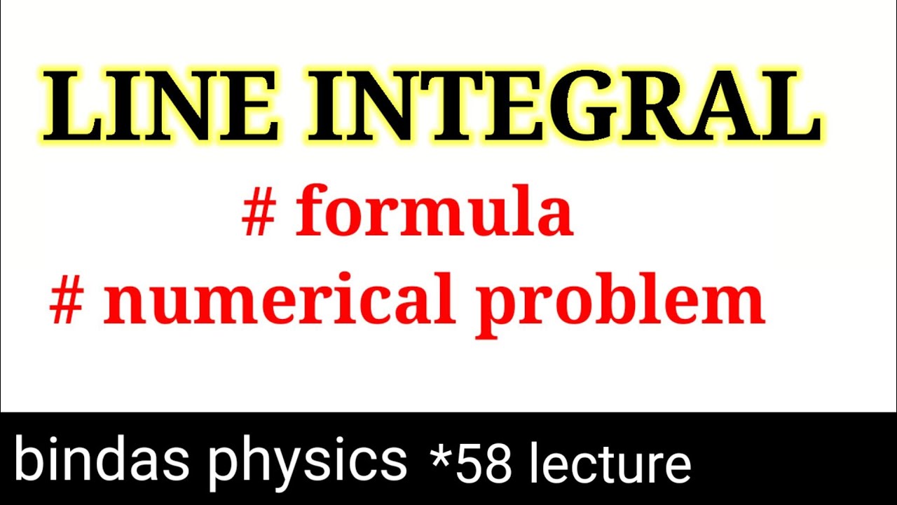 line integral || line integral of a vector field || bsc physics || bindas physics