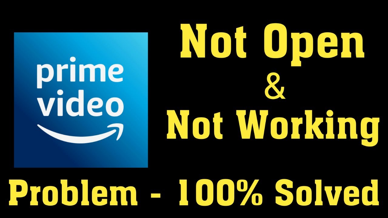 How To Fix Amazon Prime Video App Not Open / Not Working Problem Android & Ios