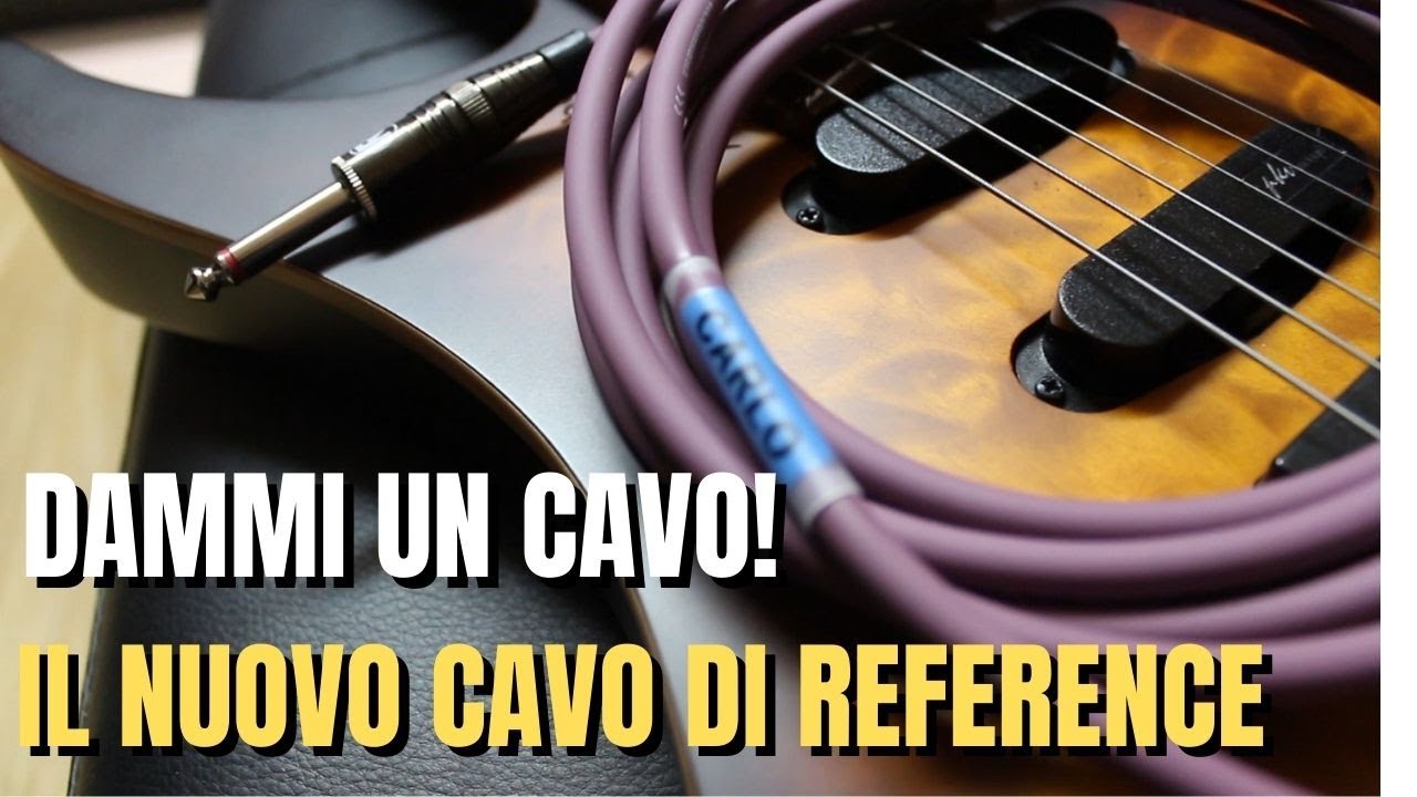 DAMMI UN CAVO!! IL NUOVO CAVO DI REFERENCE