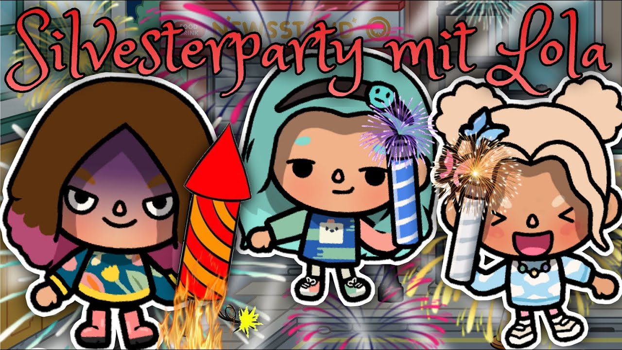 🧨 ENDLICH SILVESTER !! 🎆 | PART 1 | LOLA | SPANNEND | TOCA BOCA STORY DEUTSCH | ALLES TOCA