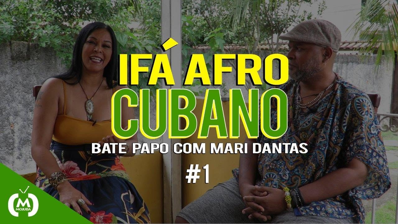 IFÁ AFRO CUBANO - Bate Papo Com Mari Dantas - Bloco 01