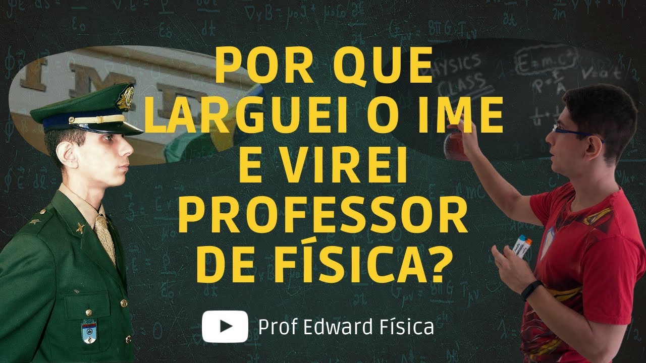 Por que larguei o IME e virei professor de física?