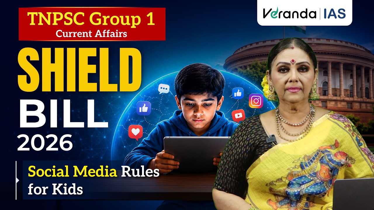 SHIELD Bill Explained | Social Media Rules for Kids | TNPSC Group 1 Current Affairs | Veranda IAS