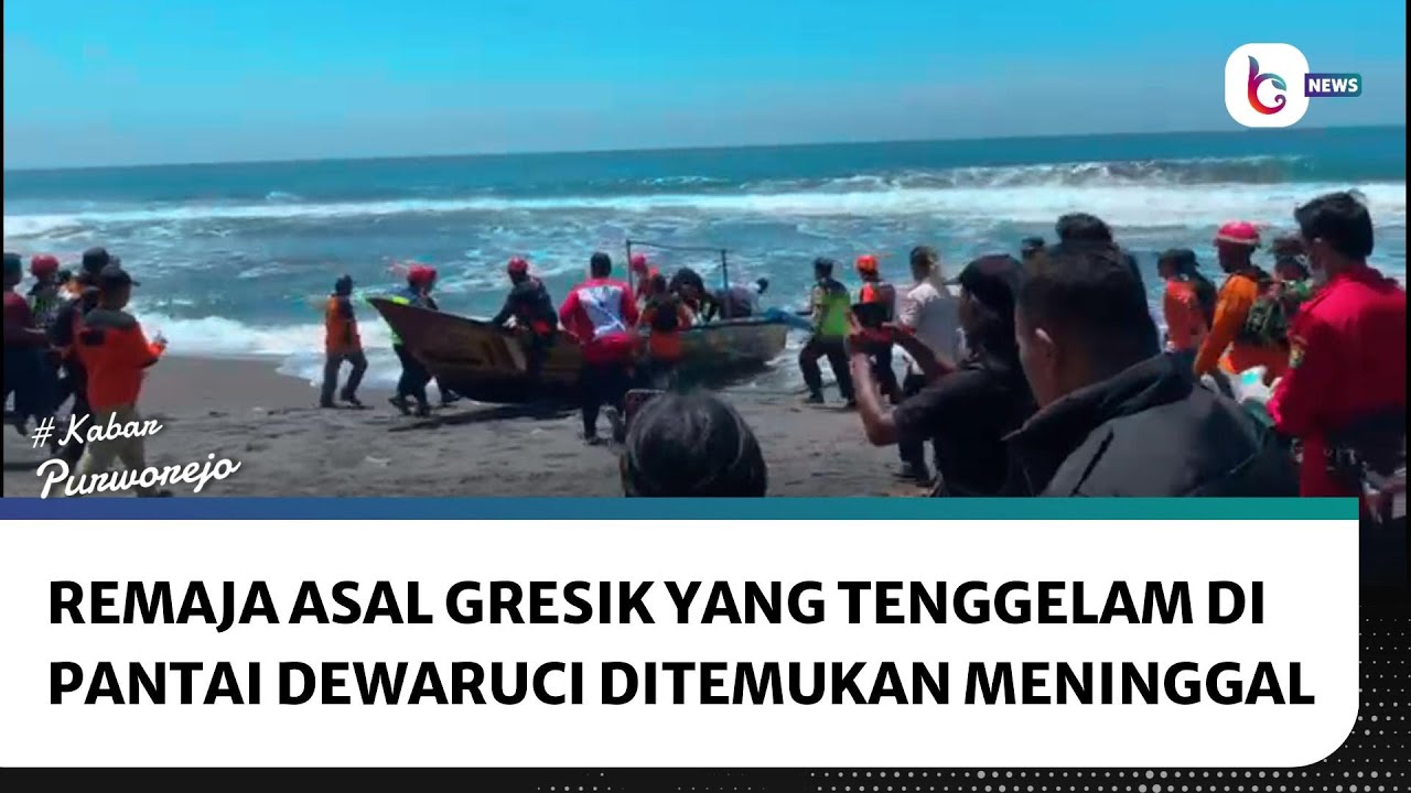 Remaja Asal Gresik yang Tenggelam di Pantai Dewaruci Ditemukan Meninggal