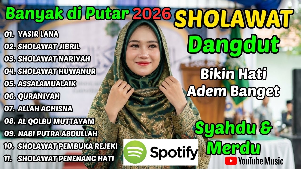 SHOLAWAT DANGDUT RELIGI TERBARU 2026 QASIDAH FULL ALBUM 🌙 Bikin Rindu & Hati Adem