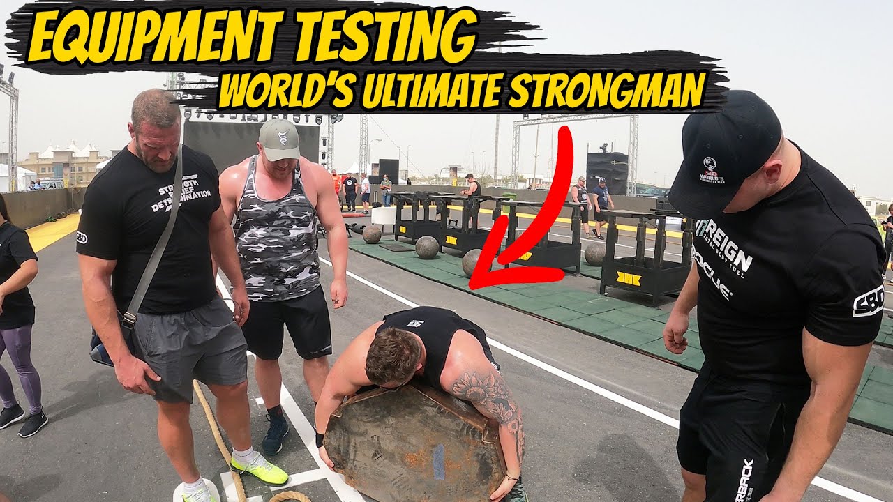 Equipment Testing | World's Ultimate Strongman